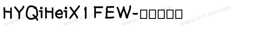 HYQiHeiX1 FEW字体转换